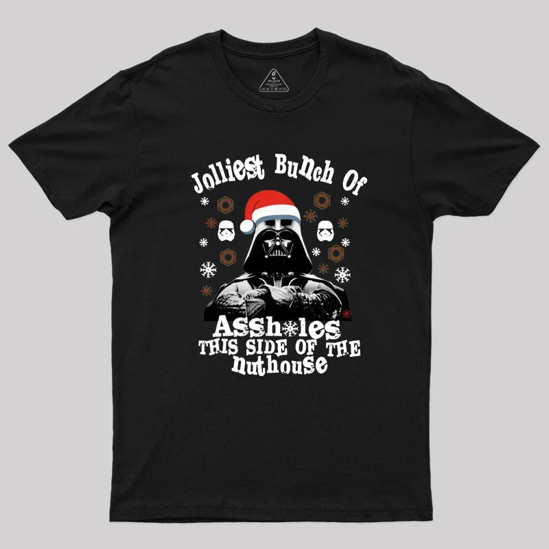 Jolliest Bunch of Assholes This Side of the Nuthouse T-Shirt